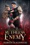 [Ruthless Enemy 01] • Ruthless Enemy